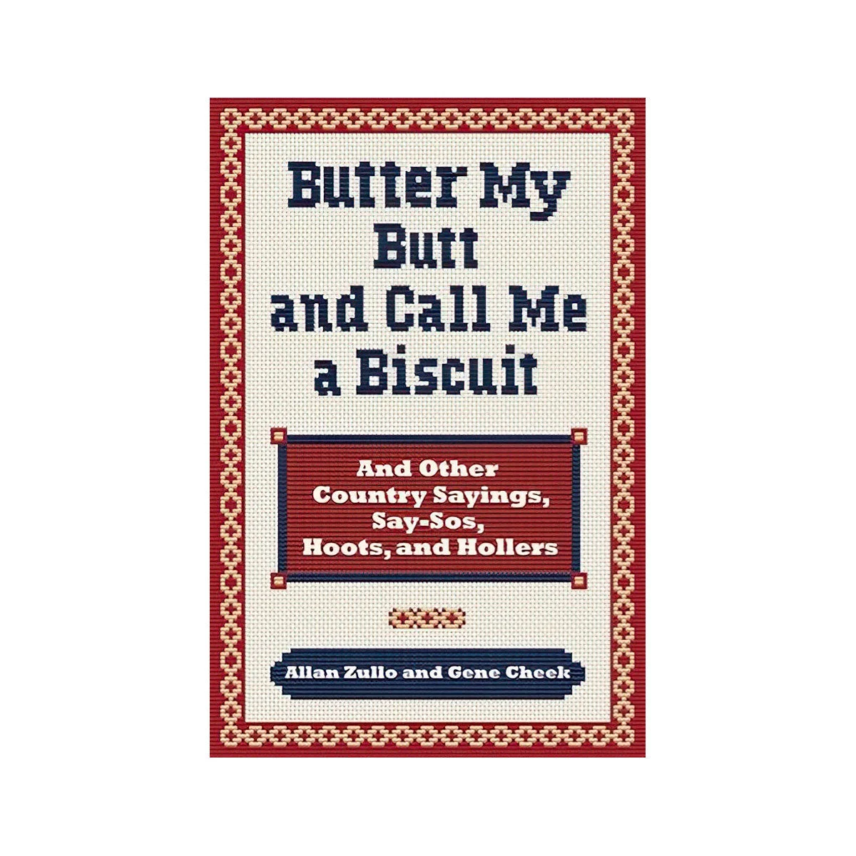 Butter My Butt and Call Me a Biscuit Book