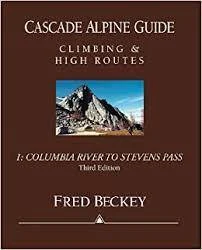 Cascade Alpine Guide: Climbing & High Routes 1: | Miyar Adventures