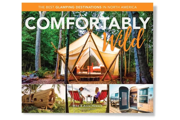 Comfortably Wild - The Glamping Book