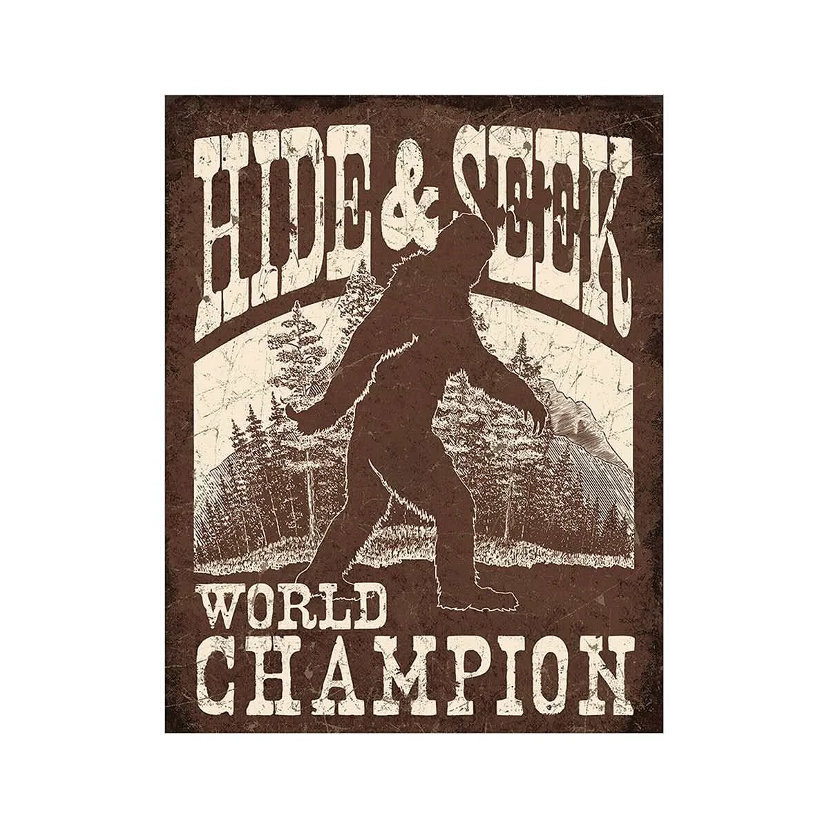 Desperate Enterprises Big Foot Hide & Seek World Champion Metal Sign