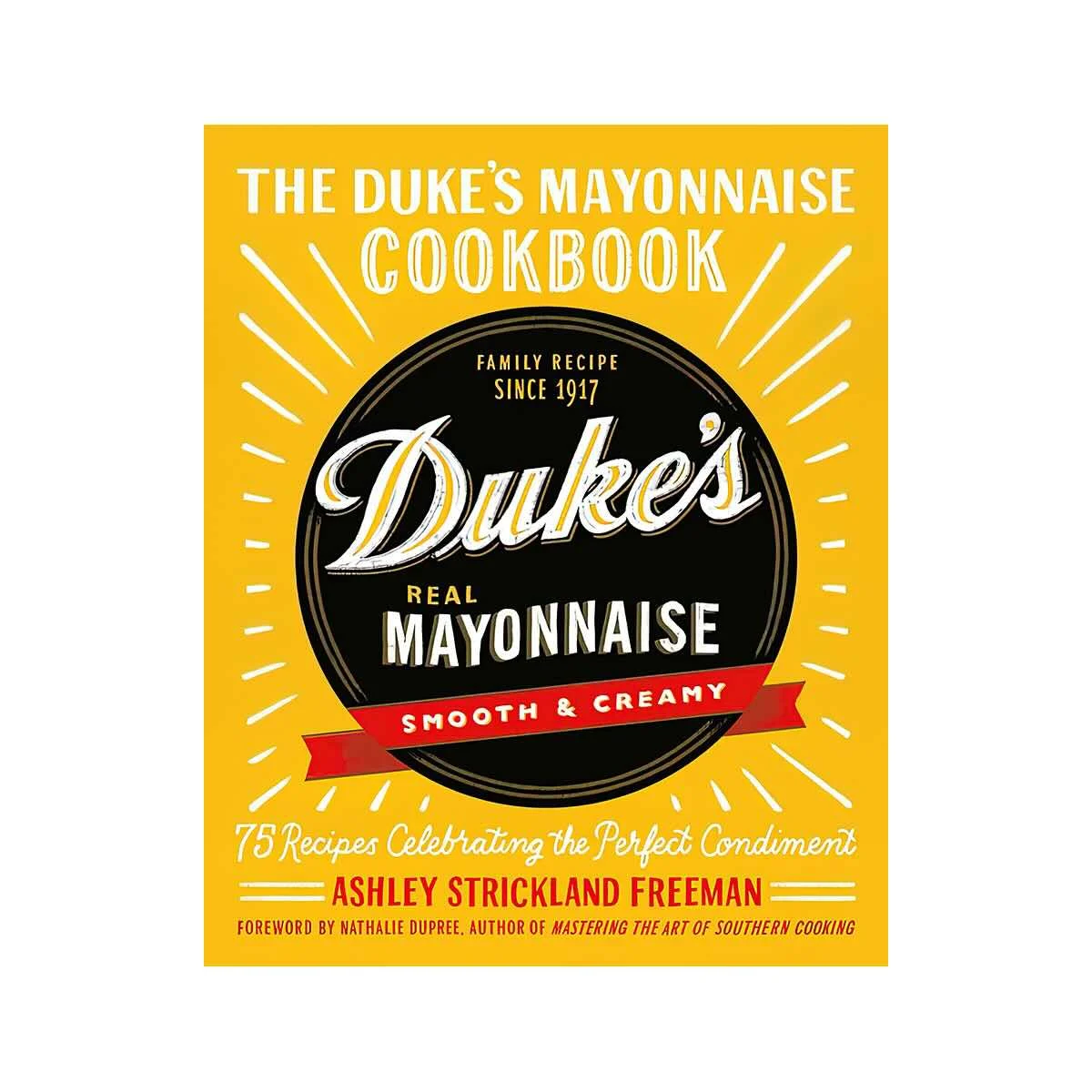 Hachette The Duke's Mayonnaise Cookbook