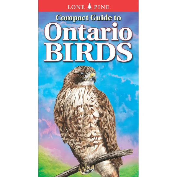 Lone Pine Compact Guide to Ontario Birds