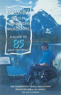 Mountaineers Books Accessible Trails WA Backcountry | Miyar Adventures