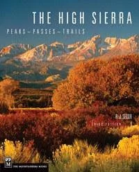 Mountaineers Books The High Sierra: Peaks Passes Trails | Miyar Adventures