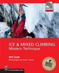 Mountaineers Books Ice And Mixed Climbing | Miyar Adventures