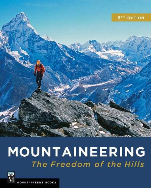 Mountaineers Books Mountaineering Freedom Of The Hills 9Th Ed | Miyar Adventures